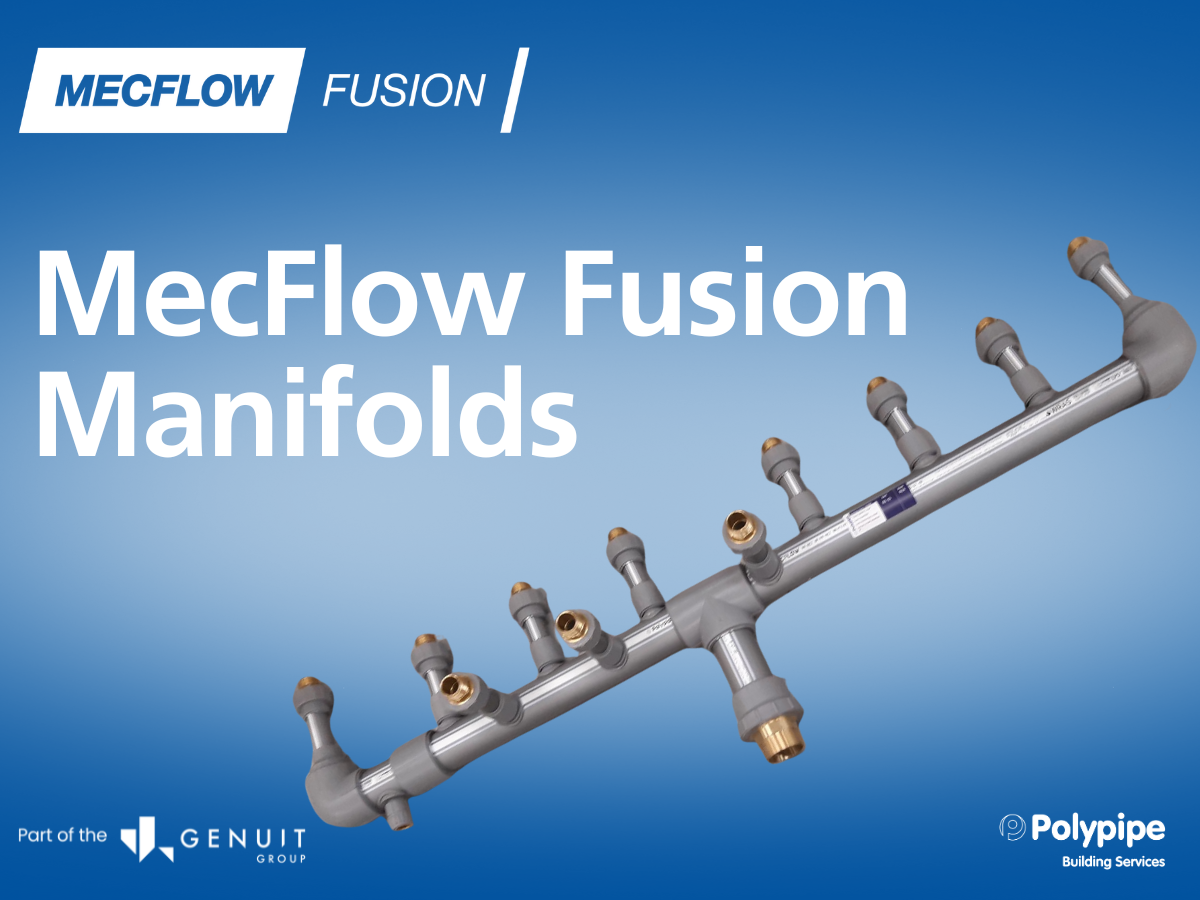 Boosted Cold Water Distribution Made Smarter: MecFlow Fusion Manifolds from Polypipe Building Services