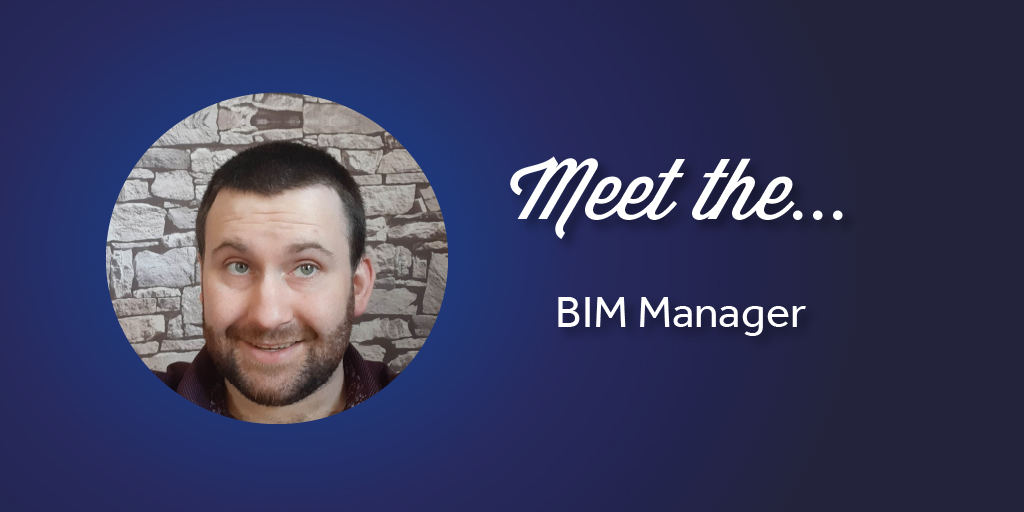 Meet the... BIM Manager